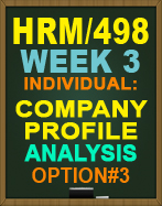 HRM/498 COMPANY PROFILE ANALYSIS